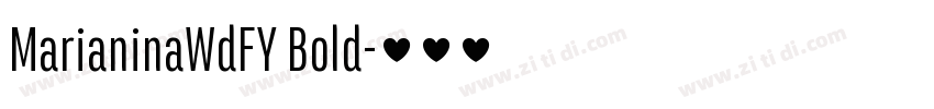 MarianinaWdFY Bold字体转换 MarianinaWdFY Bold字体转换